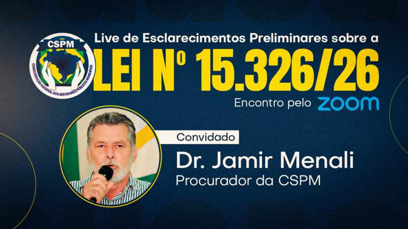 Live da CSPM | Dr. Jamir Menali vai esclarecer a Lei nº 15.326/26, dos Professores da Educação Infantil