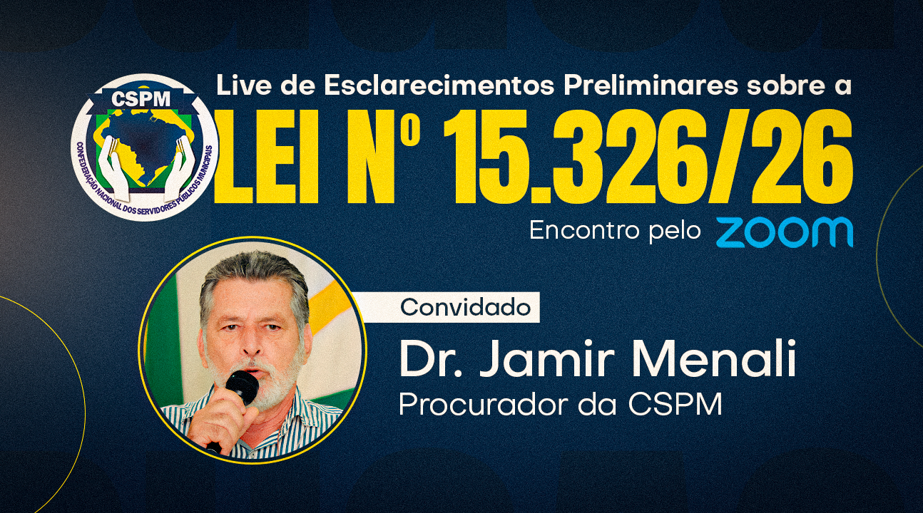 Live da CSPM | Dr. Jamir Menali vai esclarecer a Lei nº 15.326/26, dos Professores da Educação Infantil