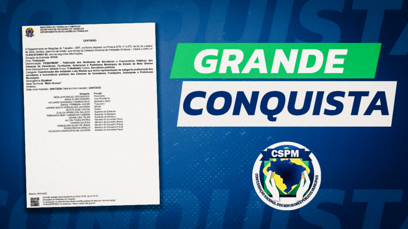 Mato Grosso | FESSPMEMT conquista Certidão Sindical com apoio da assessoria da CSPM