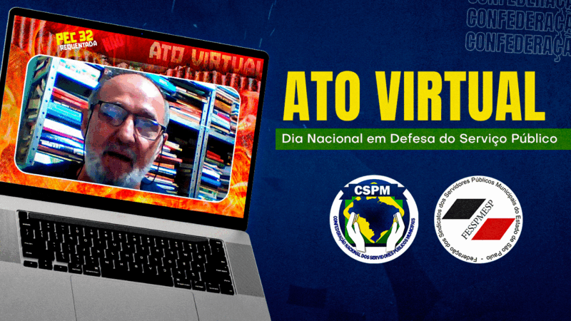 Presidente Aires Ribeiro participa de ato virtual – “Dia Nacional em Defesa do Serviço Público”. Confira como foi!