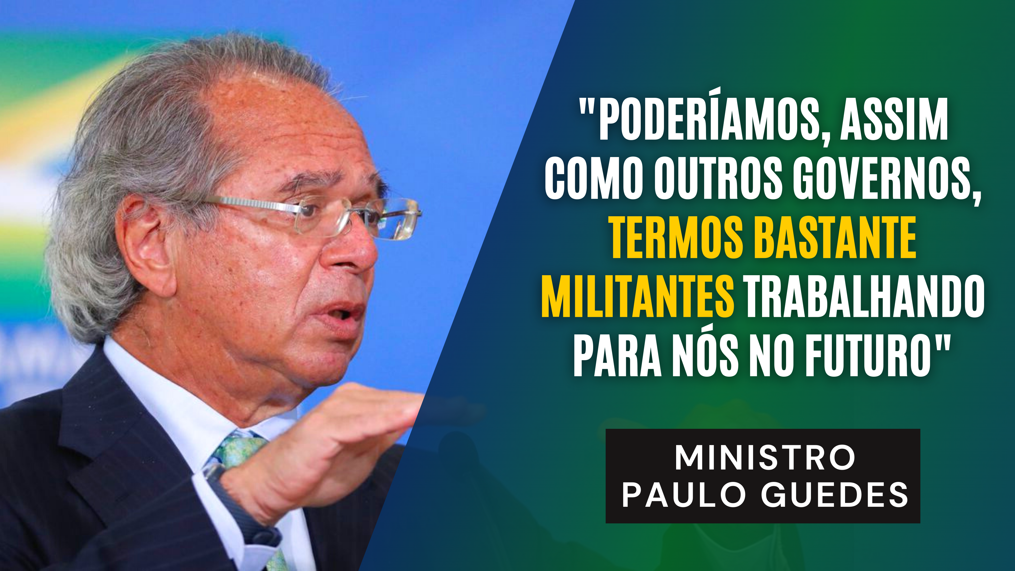 Declarações do ministro Paulo Guedes são um desserviço ao País