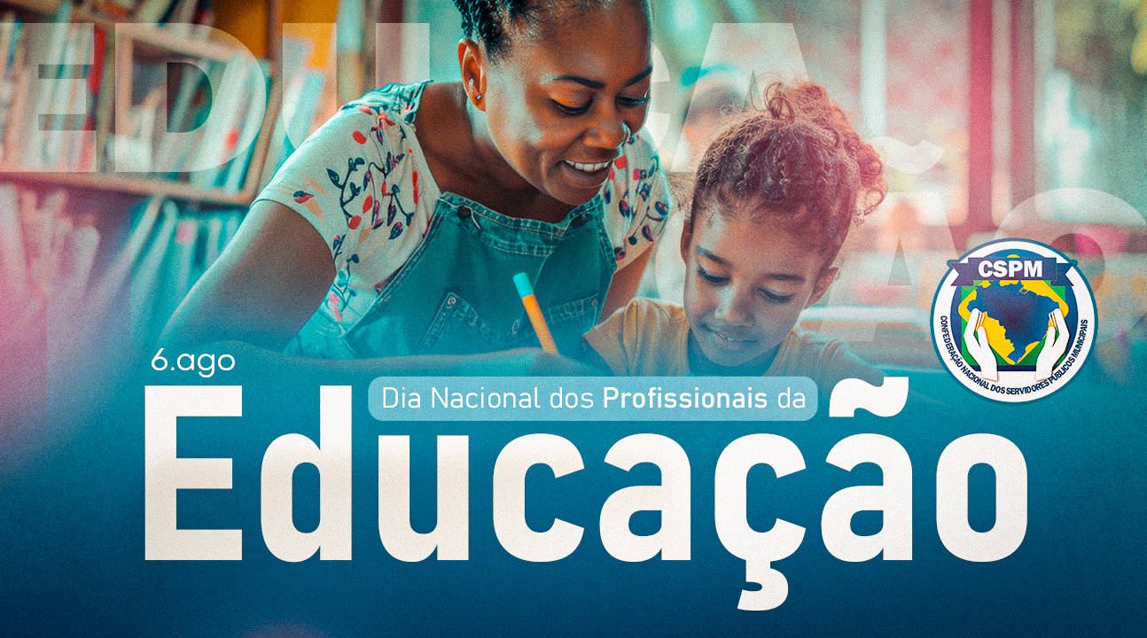 Dia Nacional dos Profissionais da Educação | Reforçamos o valor dos companheiros e o nosso compromisso contínuo