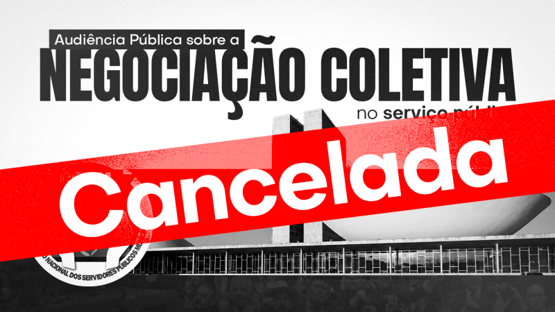 Audiência Pública sobre a Negociação Coletiva prevista para 11 de agosto é cancelada, mas mobilização em Brasília continua